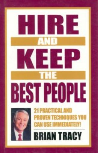 Picture of Hire And Keep The Best People