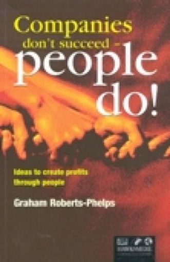 Picture of Companies Don't Succeed-People Do!