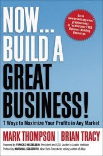 Picture of Now...Build A Great Business!