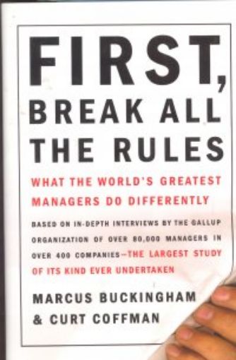 Picture of First, Break All The Rules