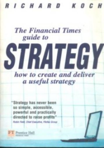 Picture of The Financial Times Guide To Strategy, Paper Cover