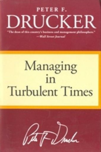 Picture of Managing In Turbulent Times, Paper Cover