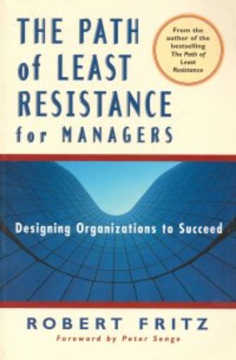 Picture of The Path Of Least Resistance  For Managers