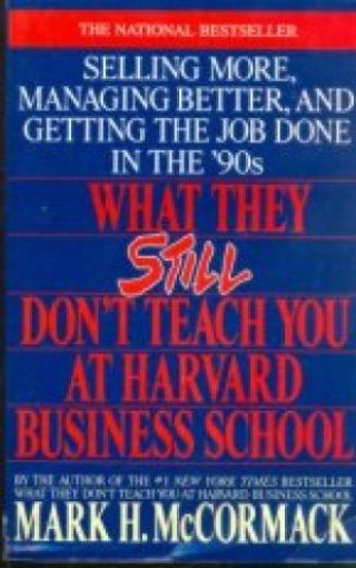 Picture of What They Still Don't Teach You At Harvard Business School