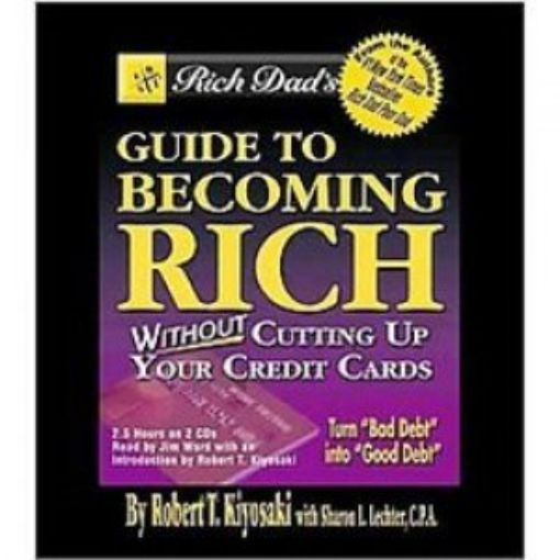 Picture of Rich Dad's Guide To Becoming Rich Without Cutting Up Your Credit Cards