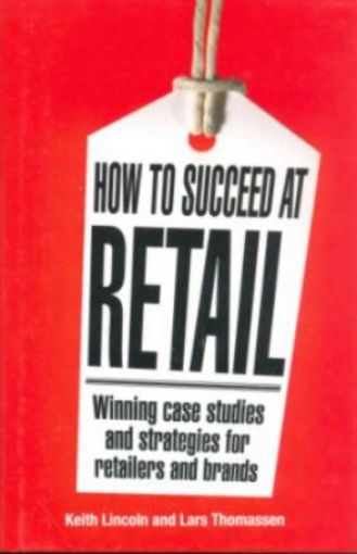 Picture of How To Succeed At Retail, Hard Cover
