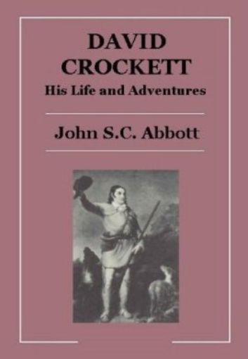 Picture of David Crockett His Life and Adventures