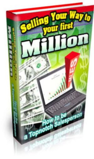 Picture of Selling Your Way to Your First Million includes Private Label Rights