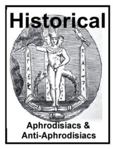Picture of Historical Aphrodisiacs and Anti-Aphrodisiacs