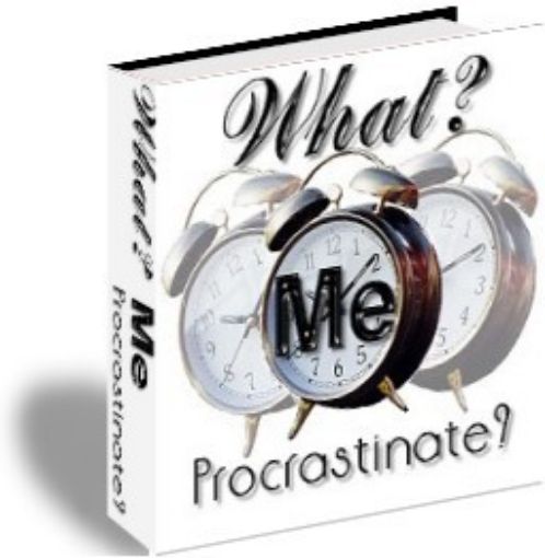 Picture of What, Me Procrastinate with Private Label Rights