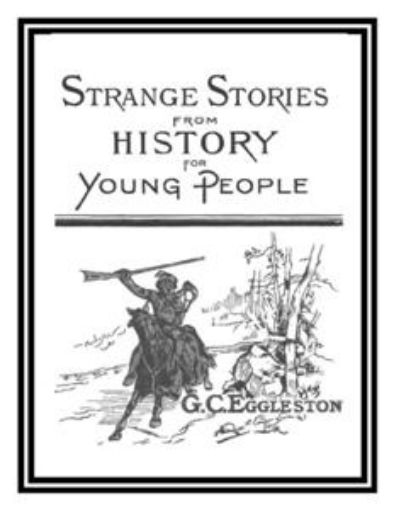 Picture of Strange Stories from History for Young People
