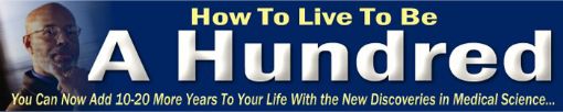 Picture of How to Live to be A Hundred
