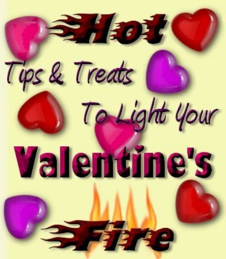 Picture of Hot Tips & Treats to Light Your Valentine's Fire