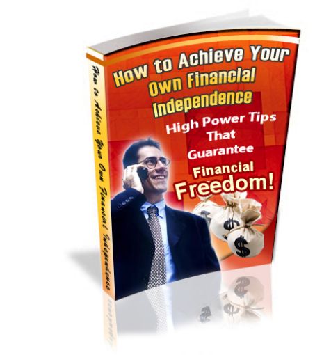 Picture of How to Achieve Your Own Financial Independence
