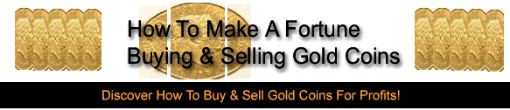 Picture of How to Make a Fortune Buying & Selling Gold Coins