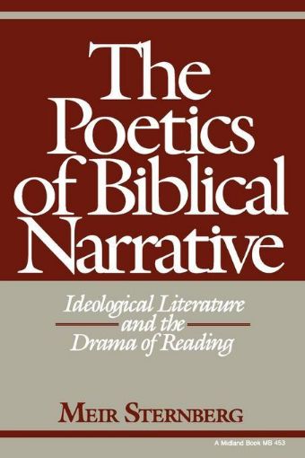 Picture of The Poetics of Biblical Narrative: Ideological Literature and the Drama of Reading
