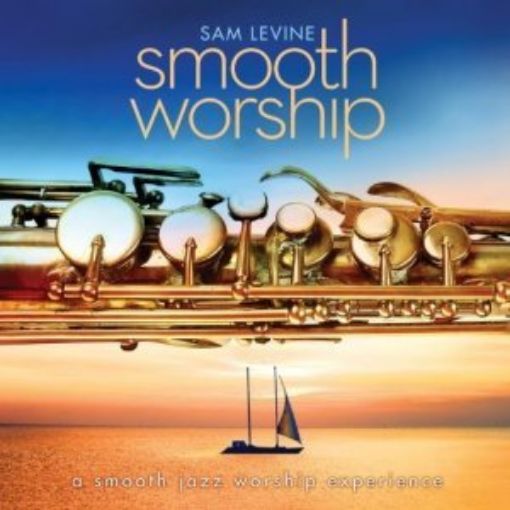 Picture of Sam Levine - Smooth Worship