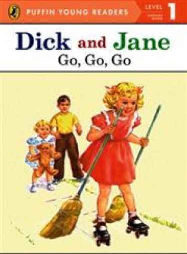 Picture of Dick And Jane Go, Go, Go