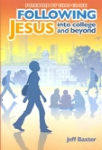 Picture of Following Jesus Into College And Beyond