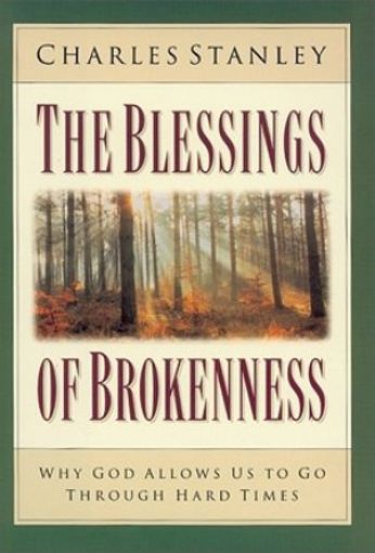 Picture of The Blessings Of Brokenness, Hard Cover