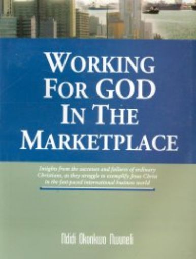 Picture of Working For God In The Marketplace