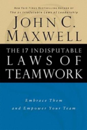Picture of The 17 Indisputable Laws Of Teamwork H/C