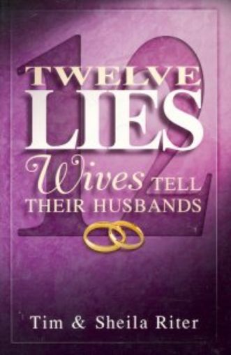 Picture of Twelve Lies Wives Tell Their Husbands