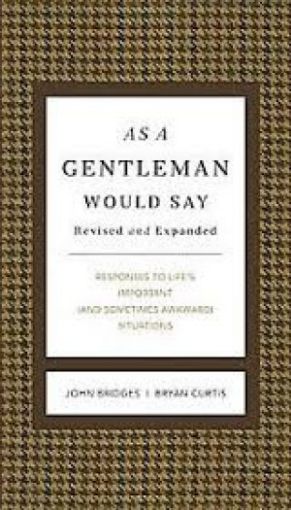 Picture of As A Gentleman Would Say
