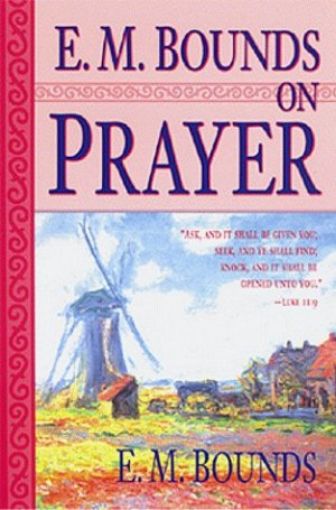 Picture of E. M. Bounds On Prayer