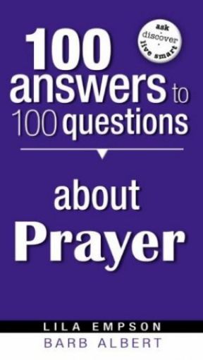 Picture of 100 Answers To 100 Questions About Prayer