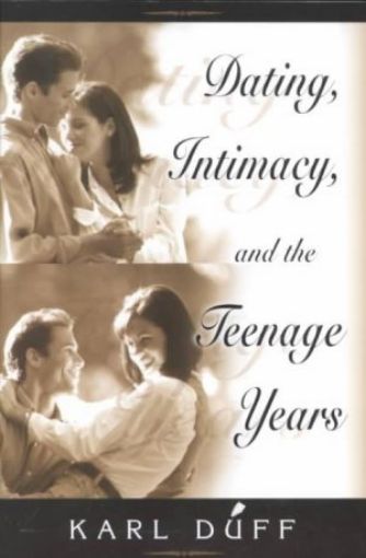 Picture of Dating. Intimacy, And The Teenage