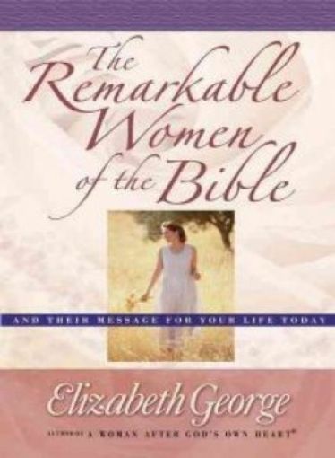 Picture of The Remarkable Women Of The Bible