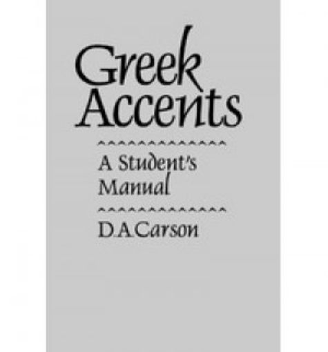 Picture of Greek Accents: A Student's Manual