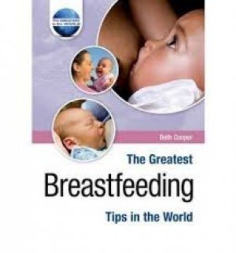 Picture of The Greatest Breastfeeding Tips In The World