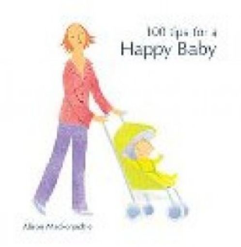 Picture of 100 Tips For A Happy Baby