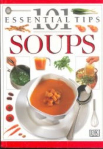 Picture of 101 Essential Tips - Soups