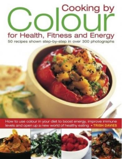 Picture of Cooking By Colours For Health, Fitness And Energy