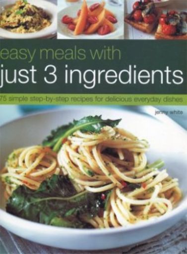 Picture of Easy Meals With Just 3 Ingredients