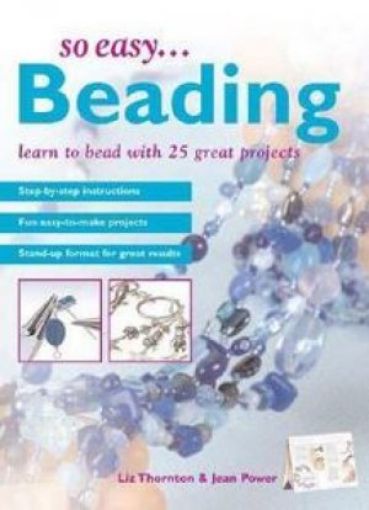 Picture of So Easy... Beading : Learn To Bead With 25 Great Projects