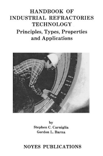 Picture of Handbook of Industrial Refractories Technology: Principles, Types, Properties and Applications