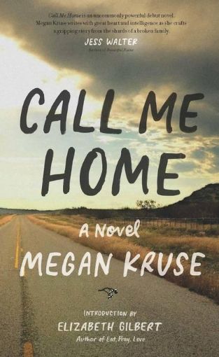 Picture of Call Me Home: A Novel