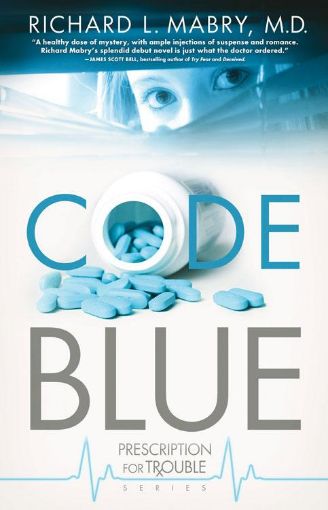 Picture of Code Blue: Prescription for Trouble Series / Book 1