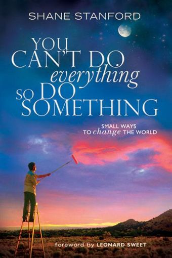 Picture of You Can't Do EVERYthing ... So Do SOMEthing: Small Ways to Change the World
