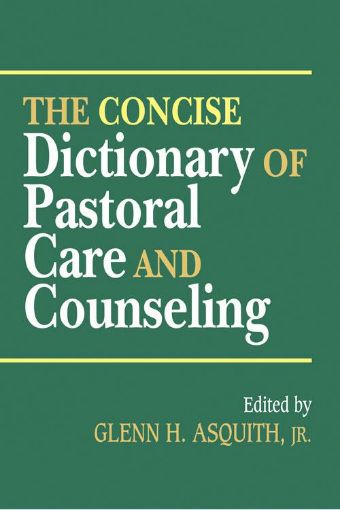 Picture of The Concise Dictionary of Pastoral Care and Counseling
