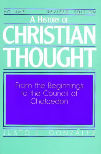 Picture of A History of Christian Thought Volume 1: From the Beginnings to the Council of Chalcedon