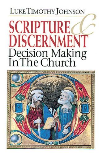Picture of Scripture & Discernment: Decision Making in the Church