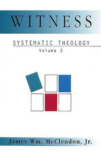 Picture of Systematic Theology Volume 3: Witness
