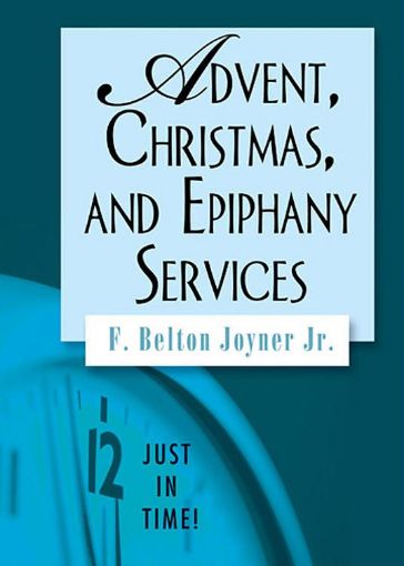 Picture of Just in Time! Advent, Christmas, and Epiphany Services