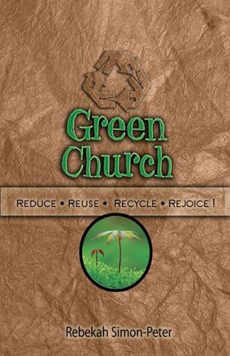 Picture of Green Church: Reduce, Reuse, Recycle, Rejoice!