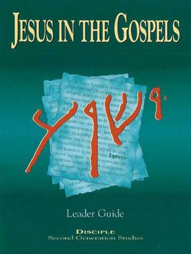 Picture of Jesus in the Gospels: Leader Guide: Containing Teacher Helps
